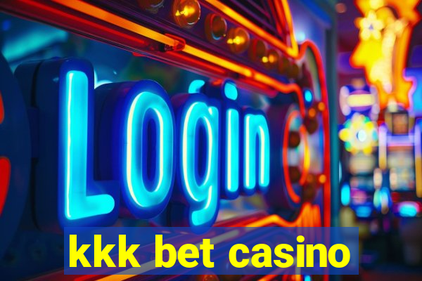 kkk bet casino